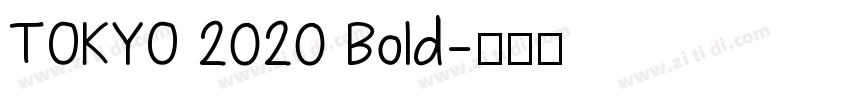 TOKYO 2020 Bold字体转换